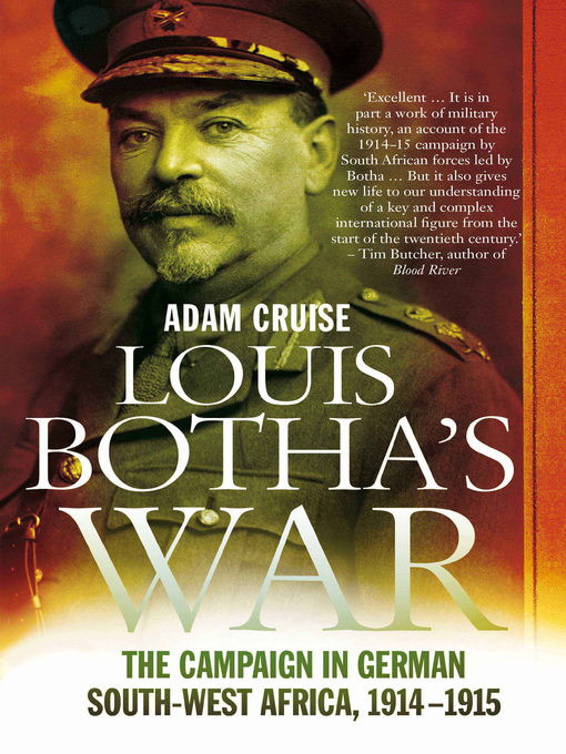 Title details for Louis Botha's War by Adam Cruise - Available